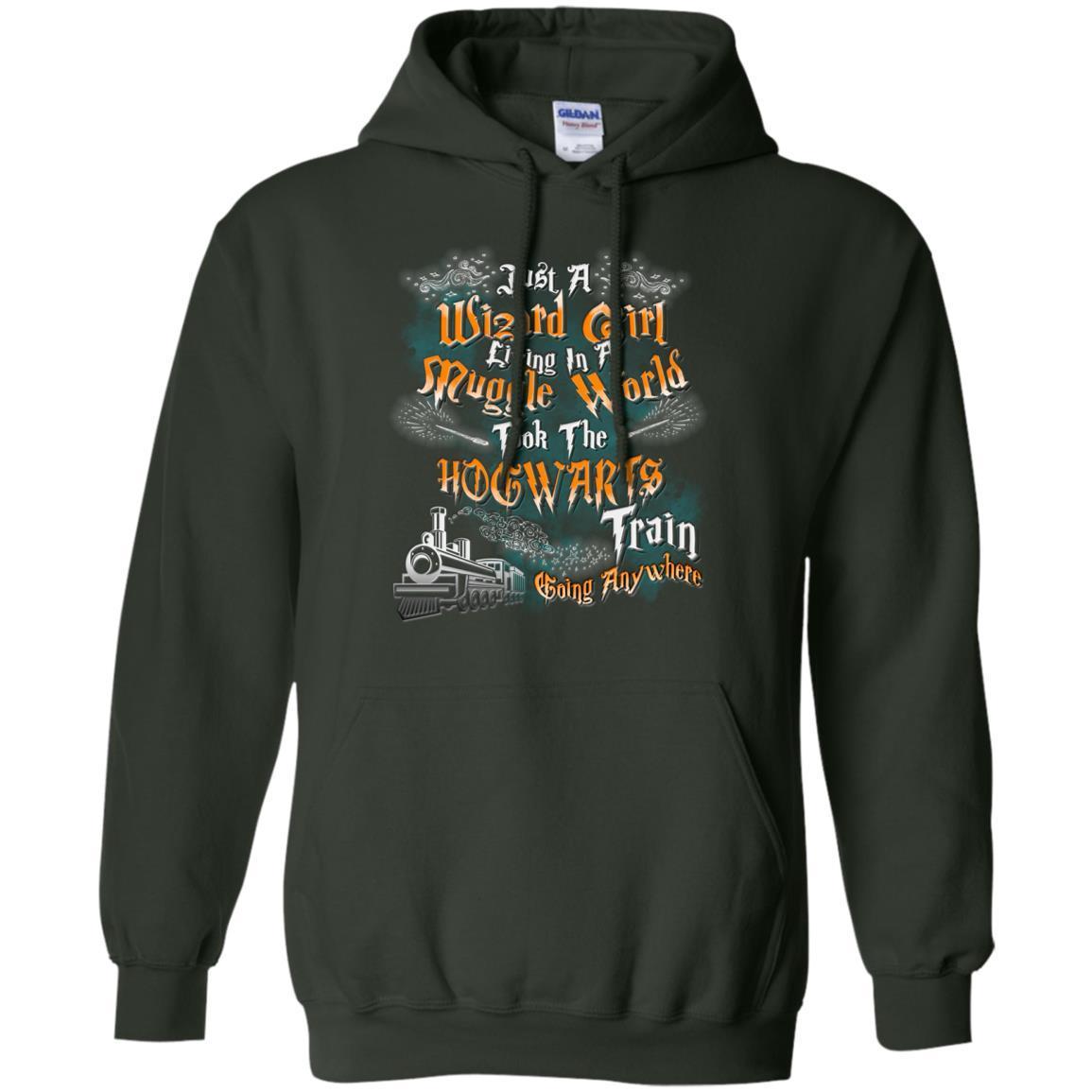 Just A Wizard Girl Living In A Muggle World Took The Hogwarts Train Going Anywhere Forest Green S 