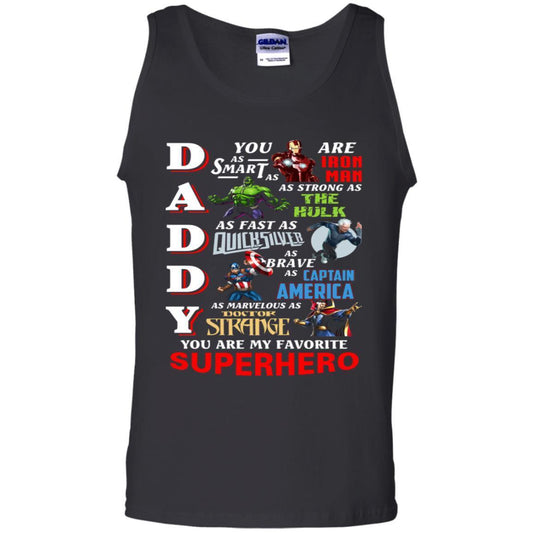 Daddy You Are As Smart As Iron Man You Are My Favorite Superhero Shirt Black S 