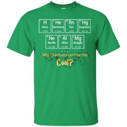 Why Chemistry Can_t Be This Cool Harry Potter Element Movie T-shirt