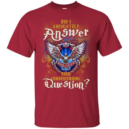 Did I Adequately Answer Your Condescending Question Ravenclaw House Harry Potter Fan Shirt Cardinal S 