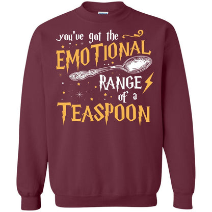 You_ve Got A Emotional Range Of A Teaspoon Harry Potter Fan T-shirt Maroon S 