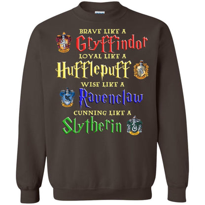 Brave Like A Gryffindor Loyal Like A Hufflepuff Harry Potter Hogwarts Shirt