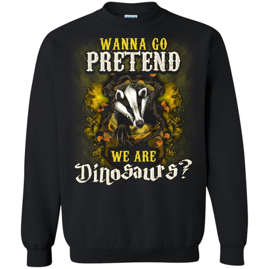 Wanna Go Pretend We're Dinosaurs Hufflepuff House Harry Potter Shirt Black S 