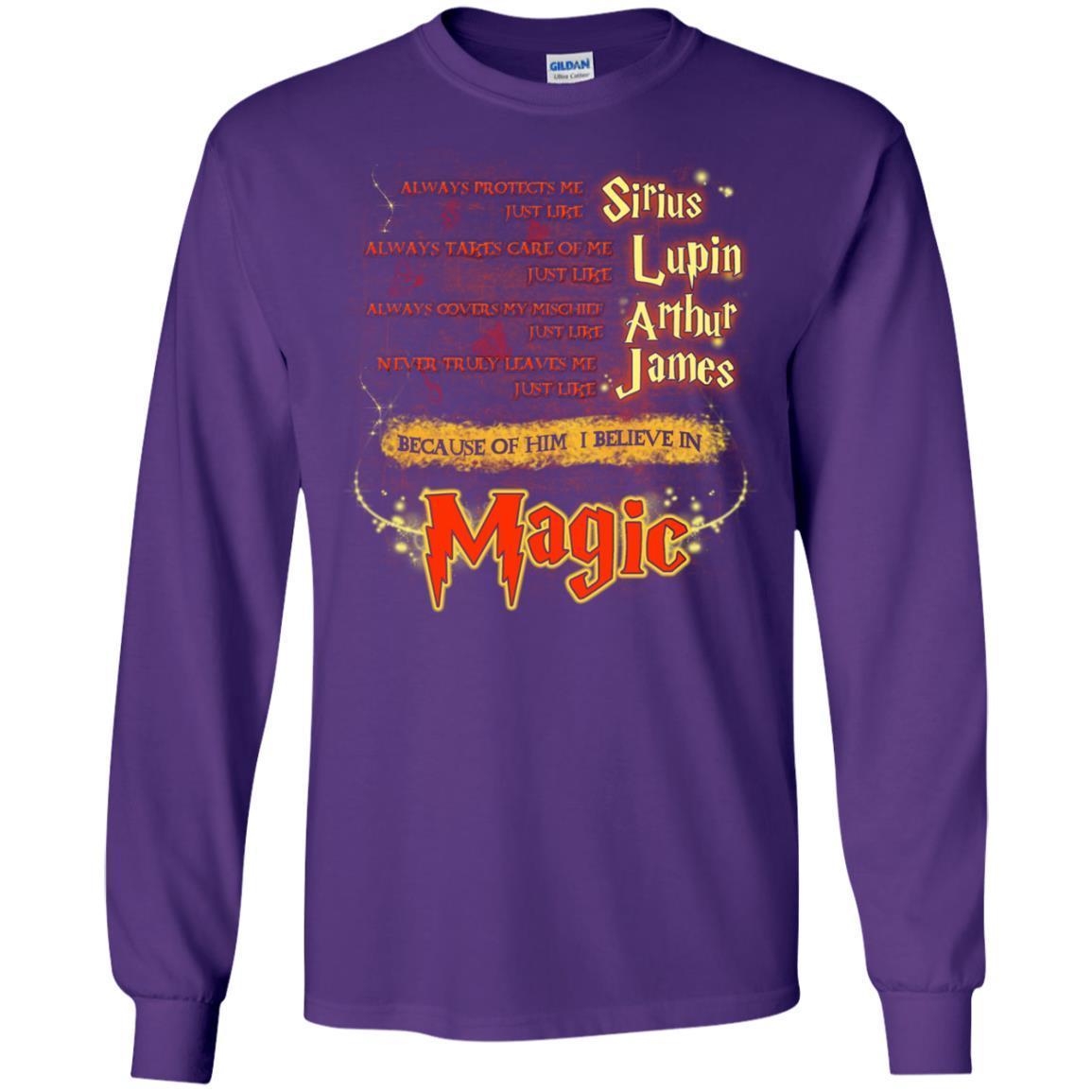 Always Protects Me Just Like Sirius Because Of Him I Believe In Magic Potterhead's Dad Harry Potter Shirt Purple S 