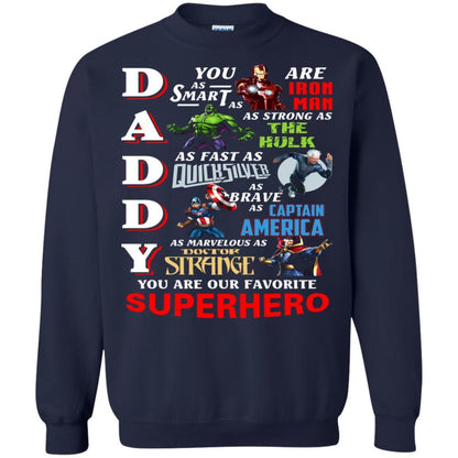 Daddy You Are As Smart As Iron Man You Are Our Favorite Superhero Shirt Navy S 