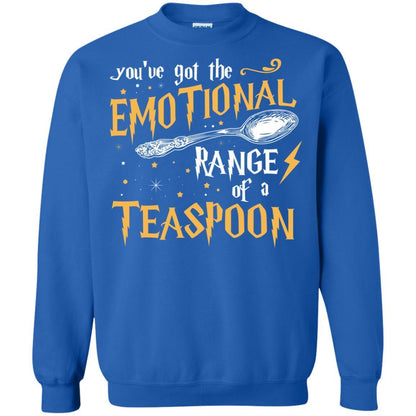 You_ve Got A Emotional Range Of A Teaspoon Harry Potter Fan T-shirt