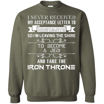 I Never Received My Acceptance Letter To Hogwarts Harry Potter Fan T-shirt Military Green S 