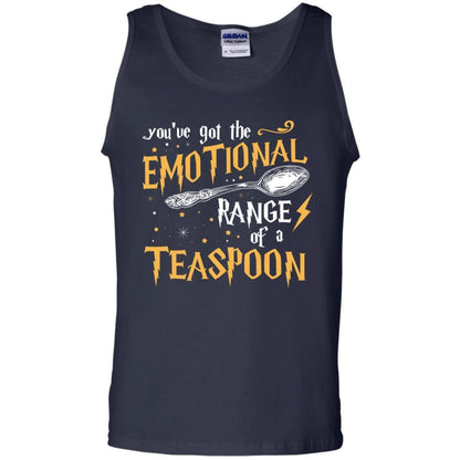 You_ve Got A Emotional Range Of A Teaspoon Harry Potter Fan T-shirt Navy S 