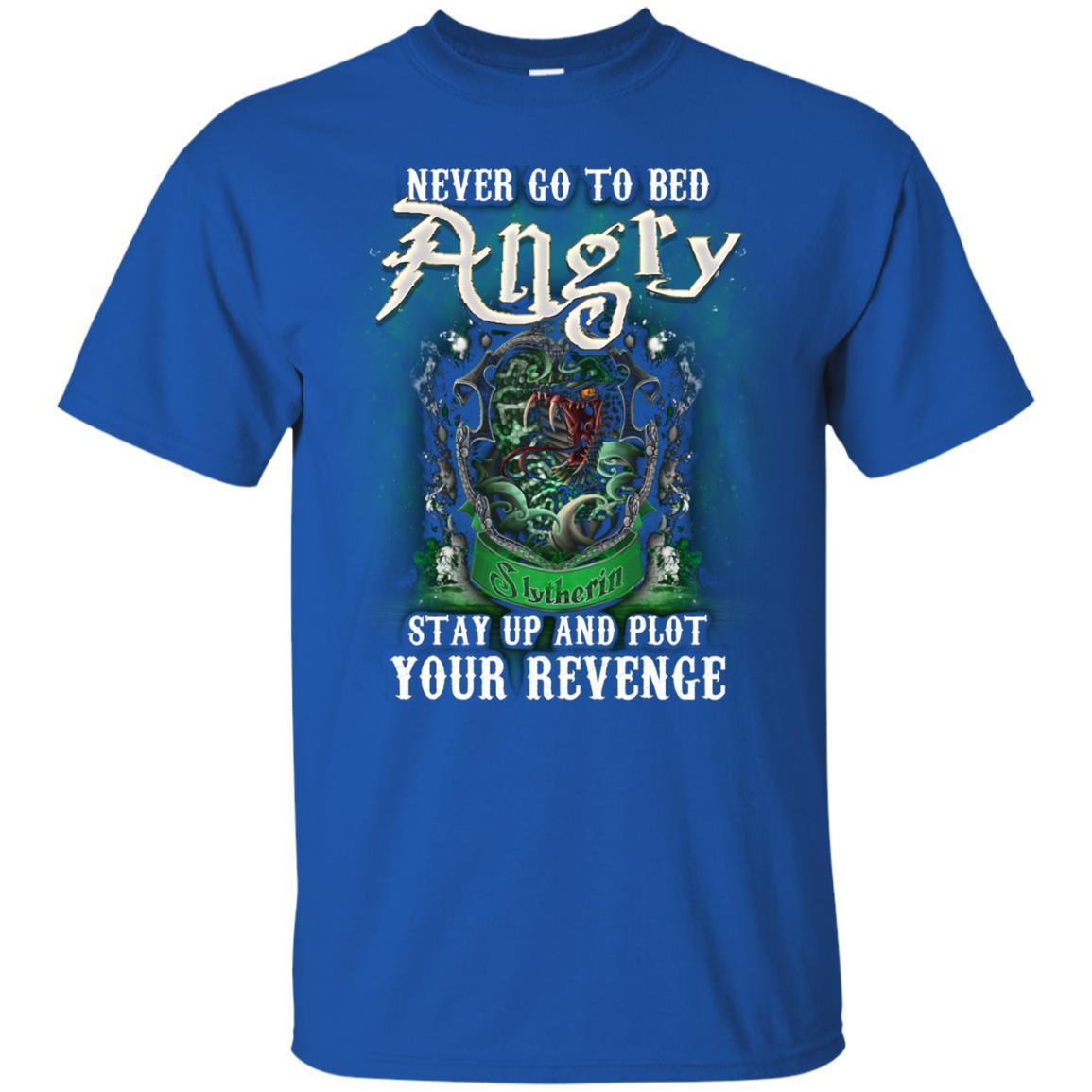 Never Go To Bed Angry Stay Up And Plot Your Revenge Slytherin House Harry Potter Shirt Royal S 