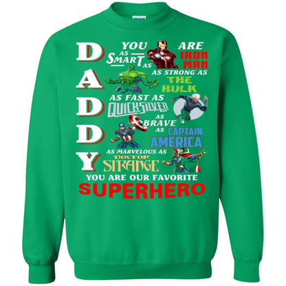 Daddy You Are As Smart As Iron Man You Are Our Favorite Superhero Shirt