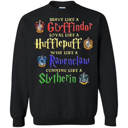 Brave Like A Gryffindor Loyal Like A Hufflepuff Harry Potter Hogwarts Shirt Black S 
