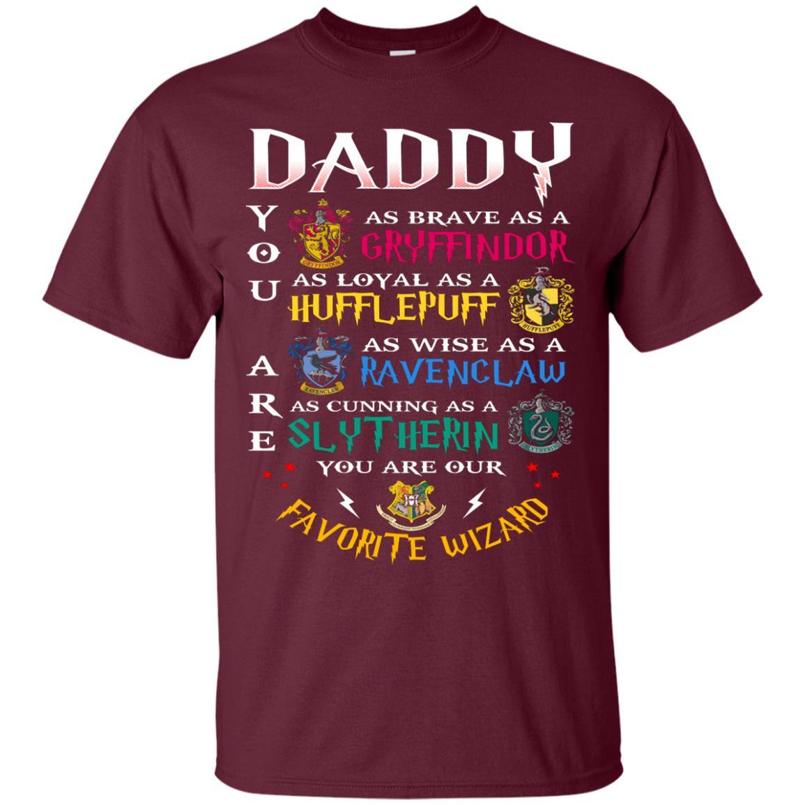 Daddy Our  Favorite Wizard Harry Potter Fan T-shirt Maroon S 