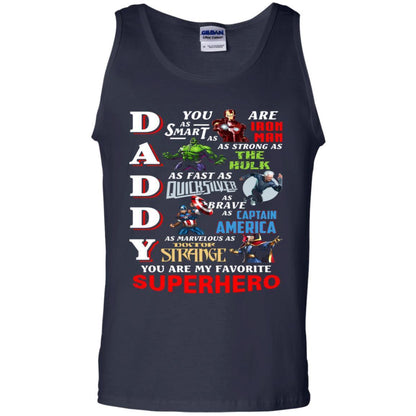 Daddy You Are As Smart As Iron Man You Are My Favorite Superhero Shirt Navy S 