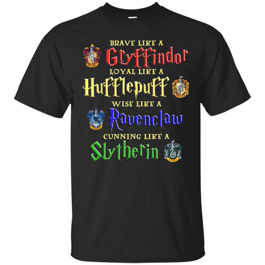 Brave Like A Gryffindor Loyal Like A Hufflepuff Harry Potter Hogwarts Shirt Black S 