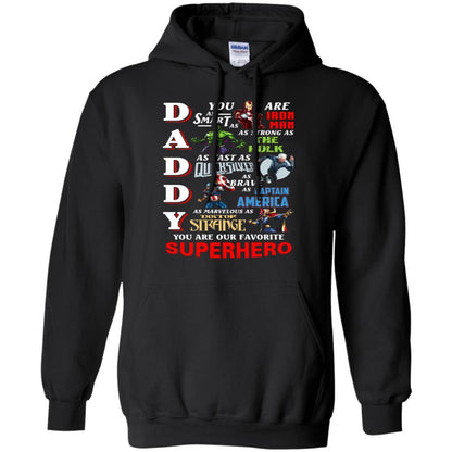 Daddy You Are As Smart As Iron Man You Are Our Favorite Superhero Shirt Black S 