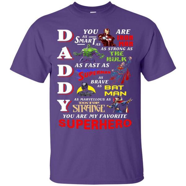 Daddy You Are My Favorite Superhero Movie Fan T-shirt   
