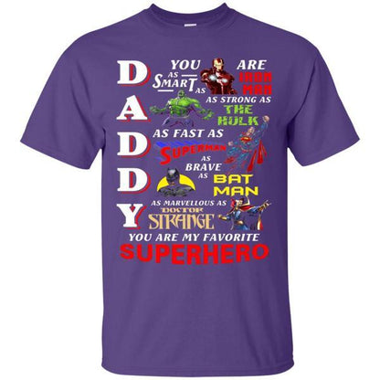 Daddy You Are My Favorite Superhero Movie Fan T-shirt   