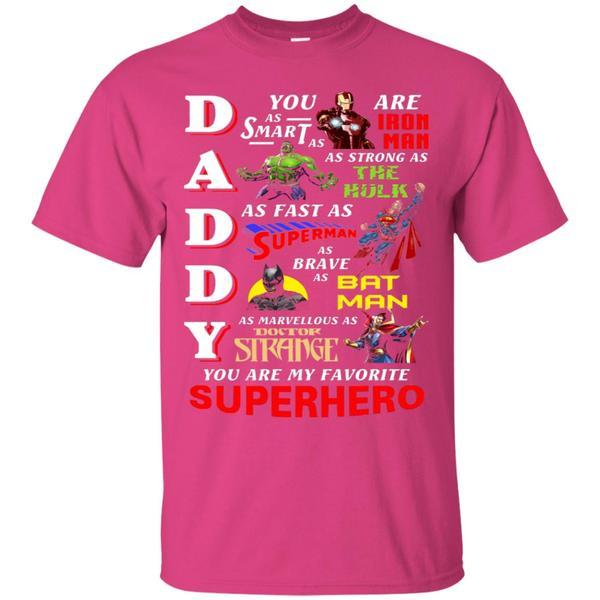 Daddy You Are My Favorite Superhero Movie Fan T-shirt