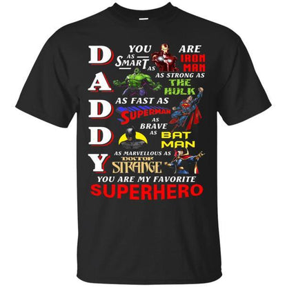 Daddy You Are My Favorite Superhero Movie Fan T-shirt Black S 