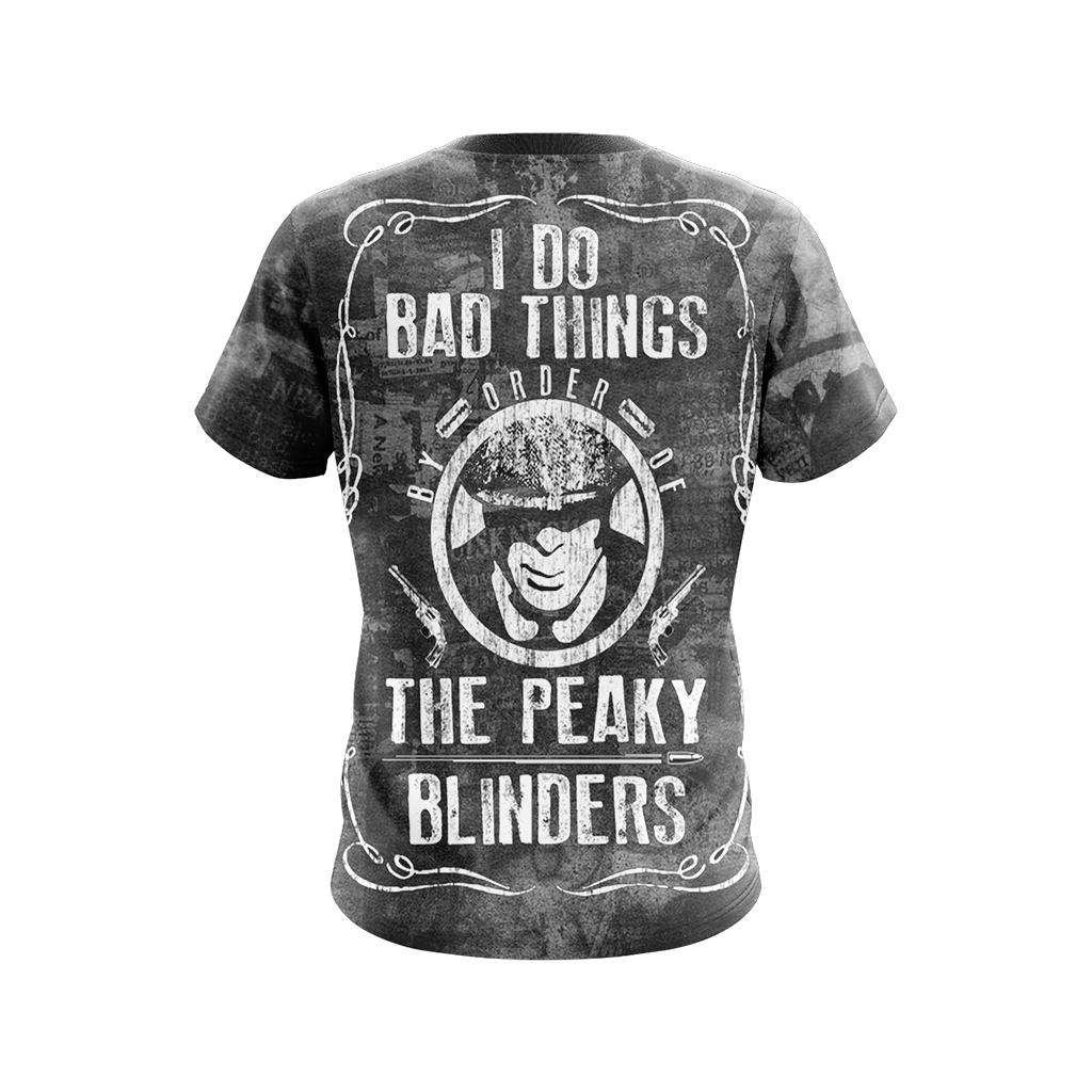 Peaky Blinders I Do Bad Things Unisex 3D T-shirt   