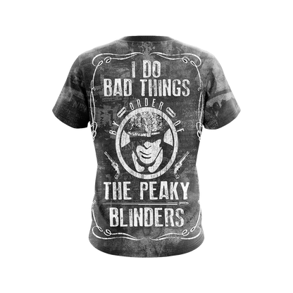 Peaky Blinders I Do Bad Things Unisex 3D T-shirt   
