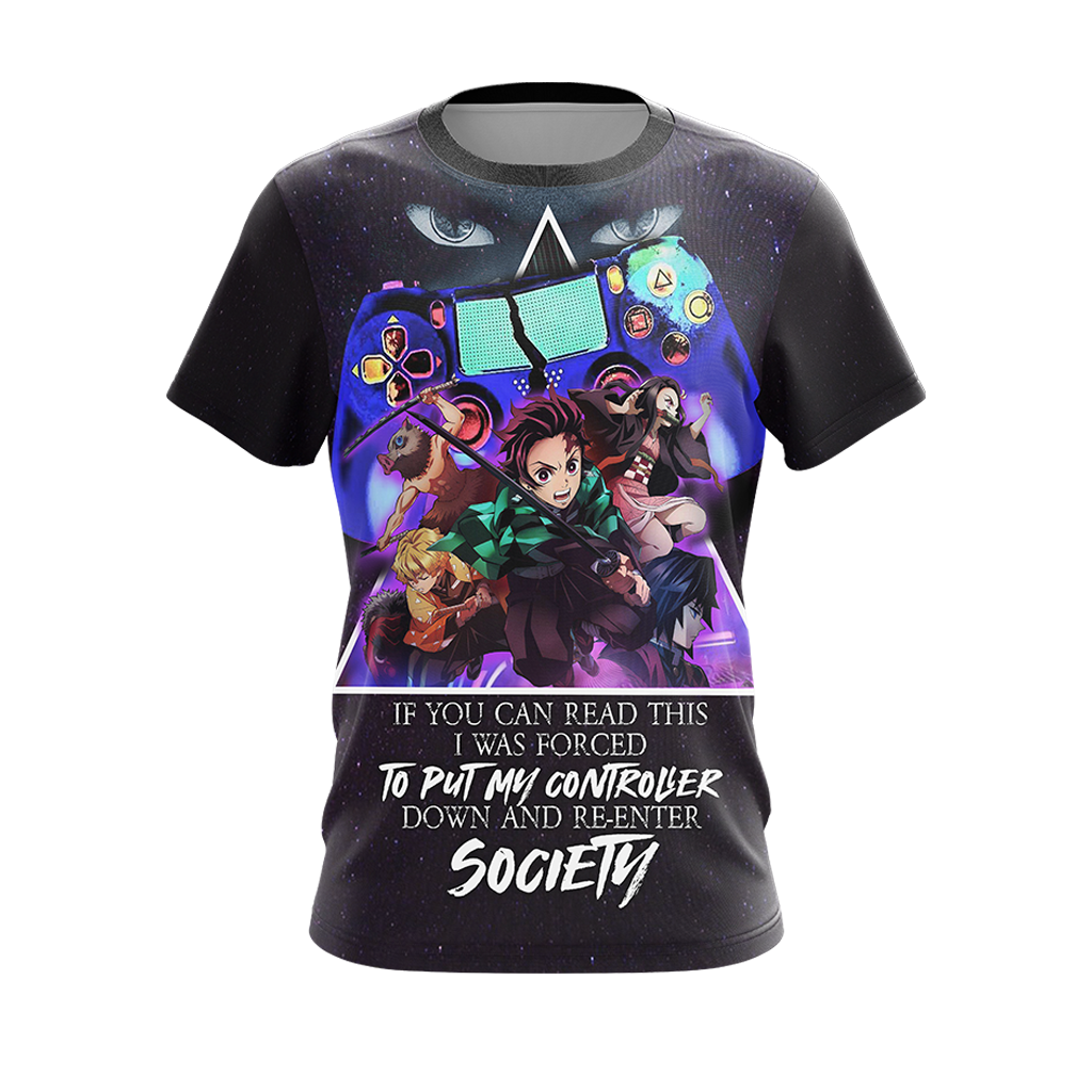 If You Can Read This I Was Forced To Put My Controller Down And Re-Enter Society Demon Slayer Unisex 3D T-shirt Zip Hoodie Pullover Hoodie   