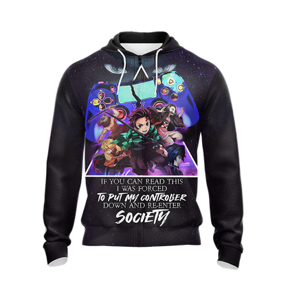 If You Can Read This I Was Forced To Put My Controller Down And Re-Enter Society Demon Slayer Unisex 3D T-shirt Zip Hoodie Pullover Hoodie   